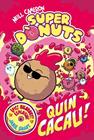 SUPERDÒNUTS 2 : QUIN CACAU! | 9788448872991 | CAMERON, NEILL