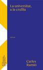 UNIVERSITAT, A LA CRUÏLLA, LA | 9788488042903 | RAMIÓ MATAS, CARLES