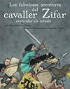 FABULOSES AVENTURES DEL CAVALLER ZIFAR EXPLICADES ALS INFANTS, LES | 9788468307015 | NAVARRO DURAN, ROSA ; ROVIRA, FRANCESC