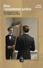 ÈTICA I ECOSISTEMES JURÍDICS | 9788412488098 | CASANOVAS, POMPEU