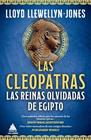 CLEOPATRAS, LAS : LAS REINAS OLVIDADAS DE EGIPTO | 9791387592226 | LLOYD LLEWELLYN-JONES