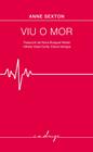 VIU O MOR | 9791399076141 | SEXTON, ANNE