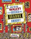 ON ÉS EL WALLY?  ON ÉS EL WALLY? A LA RECERCA DEL QUADRE AMAGAT ! | 9788410269903 | HANDFORD, MARTIN
