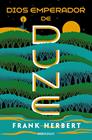 DIOS EMPERADOR DE DUNE (LAS CRÓNICAS DE DUNE 4) | 9788466359443 | HERBERT, FRANK