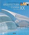 ARQUITECTURA EN LA ESPAÑA DEL SIGLO XX | 9788430556717 | VV. AA.