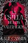 ESTELA DE LOS NAUFRAGIOS, LA | 9791388108266 | CASSIDY, KALIE