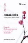 HANAKOTOBA : EL LENGUAJE DE LAS FLORES | 9788417419165 | PLER, ALEX