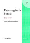 EXTRAVAGÀNCIA  BOREAL | 9788412586596 | LÁZARO, JOSEP