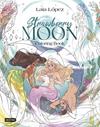 STRAWBERRY MOON : COLORING BOOK | 9788408317234 | LÓPEZ, LAIA