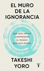 MURO DE LA IGNORANCIA, EL | 9788430628407 | YORO, TAKESHI