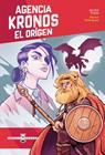 AGENCIA KRONOS : EL ORIGEN | 9788491427070 | FEIJÓO, JACOBO