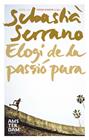 ELOGI DE LA PASSIO PURA | 9788492941179 | SERRANO, SEBASTIA