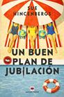 UN BUEN PLAN DE JUBILACIÓN | 9791388136061 | HINCENBERGS, SUE