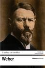 POLÍTICO Y EL CIENTÍFICO, EL | 9788413624044 | WEBER, MAX