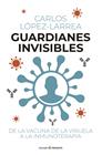 GUARDIANES INVISIBLES | 9791399120653 | LÓPEZ-LARREA, CARLOS