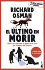 ÚLTIMO EN MORIR, EL | 9788467079166 | OSMAN, RICHARD