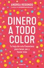 DINERO A TODO COLOR | 9788418053849 | REDONDO, ANDREA