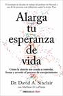 ALARGA TU ESPERANZA DE VIDA | 9788466391467 | SINCLAIR, DR. DAVID A. ; LAPLANTE, MATTHEW D.