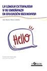 LENGUA EXTRANJERA Y SU ENSEÑANZA EN EDUCACIÓN SECUNDARIA, LA | 9788494909801 | PÉREZ CABALLO,ANA MARÍA