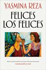 FELICES LOS FELICES | 9788466382311 | REZA, YASMINA