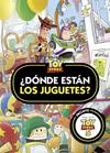 TOY STORY : ¿DÓNDE ESTÁN LOS JUGUETES? | 9791387901578