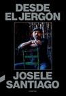DESDE EL JERGÓN | 9788410045408 | SANTIAGO, JOSELE
