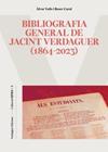 BIBLIOGRAFIA GENERAL DE JACINT VERDAGUER (1864-2023) | 9788412616545 | ROSER CAROL I ÀLVAR VALLS