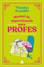 MANUAL DE SUPERVIVENCIA PARA PROFES | 9788466679589 | MAESTRA DE PUEBLO