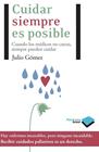 CUIDAR SIEMPRES ES POSIBLE | 9788415115472 | GOMEZ, JULIO