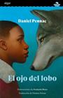OJO DEL LOBO, EL | 9788491426691 | PENNAC, DANIEL