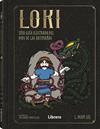 LOKI : UNA GUIA ILUSTRADA DEL DIOS DE LAS ARTIMAÑAS | 9789464991277 | LEE, L. DEAN ; THE SAXON STORYTELLER