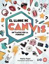 LLIBRE DE CANVIS, EL | 9788418288838 | PUJOL, MARTA ; BISBE, RUT