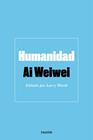 HUMANIDAD | 9788449336744 | WEIWEI, AI
