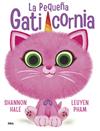 PEQUEÑA GATICORNIA, LA | 9788427219410 | HALE, SHANNON