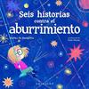 SEIS HISTORIAS CONTRA EL ABURRIMIENTO | 9788412340839 | DE BENEDETTI, MATTEO; MANEA, CARLA