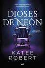 DIOSES DE NEÓN (NEON GODS) | 9788427050457 | ROBERT, KATEE