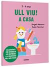 ULL VIU 2-4 ANYS! A CASA | 9788491019596 | NAVARRO, ÀNGELS ; HAMMER, SUSIE