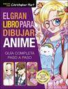 GRAN LIBRO PARA DIBUJAR ANIME, EL | 9788498748024 | HART, CHRISTOPHER