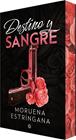 DESTINO Y SANGRE (EDICIO ESPECIAL) | 9788410479777 | ESTRÍNGANA, MORUENA