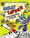ARLEY Y TAPPER: UNA APARICIÓN ESTELAR | 9788414335208 | ELLEN, TOM ; CORBETT, PHIL