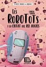 ROBOTOTS, ELS 2 :  I LA CIUTAT DEL REI AUGIES | 9788418592652 | CANOSA, ORIOL