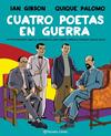CUATRO POETAS EN GUERRA  | 9788491749998 | GIBSON, IAN ; PALOMO, QUIQUE