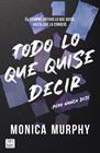 TODO LO QUE QUISE DECIR, PERO NUNCA DIJE | 9788408300793 | MURPHY, MONICA