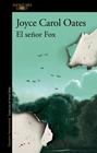 SEÑOR FOX, EL | 9788410496293 | OATES, JOYCE CAROL
