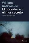 NADADOR EN EL MAR SECRETO, EL | 9788410180598 | KOTZWINKLE, WILLIAM