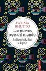 NUEVOS REYES DEL MUNDO, LOS | 9788425445798 | BHUTTO, FATIMA