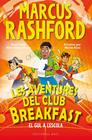 AVENTURES DEL CLUB BREAKFAST 2 : EL GUL A L'ESCOLA | 9788410131729 | RASHFORD, MARCUS ; FALASE-KOYA, ALEX