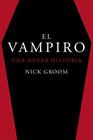 VAMPIRO UNA NUEVA HISTORIA, EL | 9788412079869 | GROOM, NICK