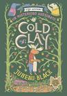 COLD CLAY (COZY MYSTERY) | 9791387752262 | BLACK, JUNEAU