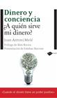 DINERO Y CONCIENCIA : A QUIEN SIRVE MI DINERO? | 9788496981690 | MELE, ANTONI JOAN